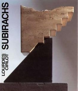 CIRLOT, Lourdes. <i>Subirachs</i>. <br/>Barcelona: Artur Ramon editor, 1990.